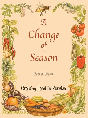 cover image of A Change of Season--Growing Food to Survive